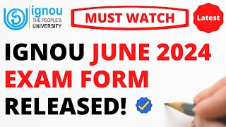 IGNOU June 2024 Exam Form Released 3 BIG CHNAGES MUST WATCH [upl. by Macfarlane978]