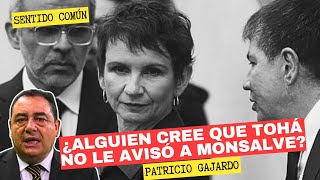 quot¿Alguien cree que Tohá no LE AVISÓ a Monsalvequot Patricio Gajardo  Sentido Común [upl. by Franchot207]