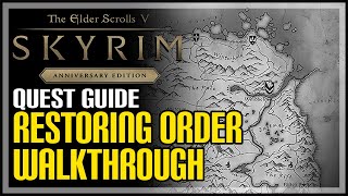 Restoring Order Skyrim Quest [upl. by Kaenel355]