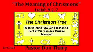 1232023 – “The Meaning of Chrismons” [upl. by Obie]