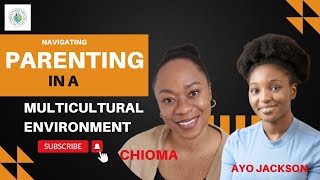 Parenting in a multicultural Environment with lifewithchioma [upl. by Nabal92]