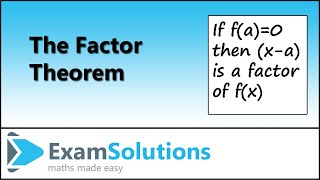 The Factor Theorem  ExamSolutions [upl. by Irrahs714]