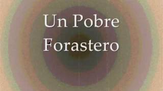 Un Pobre Forastero [upl. by Barber]