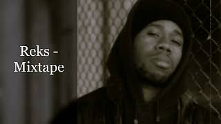 Reks  Mixtape feat DJ Premier Termanology Krumbsnatcha Lil Wayne Reef the Lost Cauze [upl. by Akirehc]