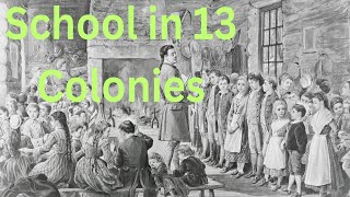 quotWhat School Was Like in the 13 Coloniesquot  History  TE  Untold Story [upl. by Eenat]