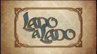 quotLado a Ladoquot  Tema de Abertura [upl. by Leblanc]