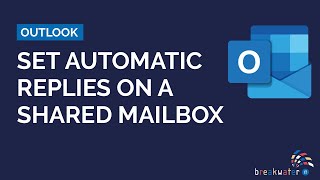 How to Add an Out of Office on a Shared Mailbox in Outlook [upl. by Yelserp]