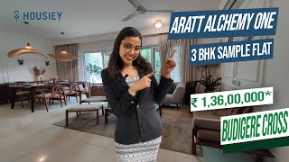 Aratt Alchemy One Budigere Cross  3 BHK Sample Flat Tour  Aratt Budigere Cross Project [upl. by Ttebroc]