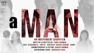 A Man short Film  Off Topic Cinemedia  New Bengali Short Film 2024 [upl. by Anairo]