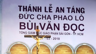 Trực tuyến Thánh lễ an táng Đức cố Tổng Giám mục Phaolô Bùi Văn Đọc [upl. by Borek]