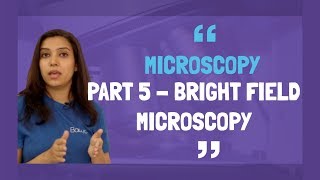 Microscopy Part 5 Bright Field Microscopy Basics  Principle and Working  In Hindi [upl. by Etteb]