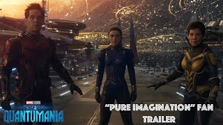 AntMan and the Wasp Quantumania Fan Trailer  Pure Imagination [upl. by Holle]