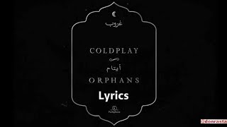 Coldplay  Orphans Lyrics Video [upl. by Papert]