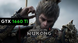 Black Myth Wukong Benchmark Test  GTX 1660 Ti 6GB Laptop GPU  All Settings Tested [upl. by Jacinta]