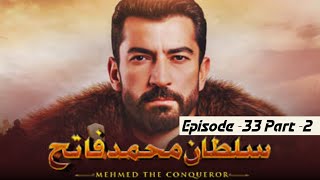 mehmed the conqueror episode 33 in urdu part 2 [upl. by Gnilrets223]