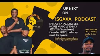 isgaxaPodcast epsd 4 Mzux Maen [upl. by Newsom]