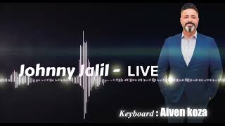 Johnny Jalil  Jorjina  Live  جوني جليل خكا جورجينا [upl. by Piselli]