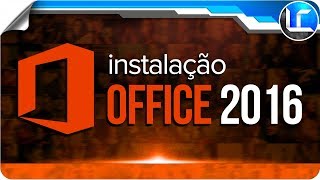 COMO BAIXAR INSTALAR E ATIVAR O OFFICE 2016 COMPLETO PTBR [upl. by Redliw]