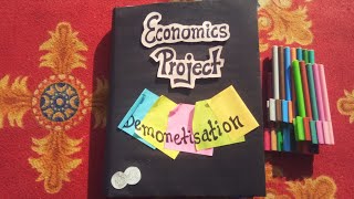 Economics project file on “Demonetisationquot class 12th [upl. by Ainar]