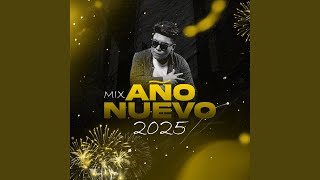 Mix Año Nuevo 2025 [upl. by Yelnet]