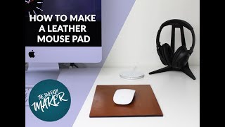 How to Make a Leather Mouse Pad [upl. by Ayifa227]