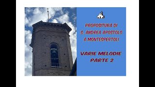 Campane della Propositura di S Andrea a Montespertoli Fi  Melodie varie  Parte 2 V 65 [upl. by Armilla]