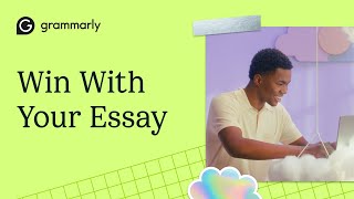 Write A Winning Essay  Better Grades With Grammarly [upl. by Aenat]