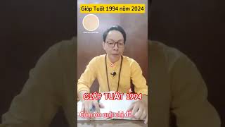 Giáp tuất 1994 năm 2024 thayphongthuy tuvi phongthuyquangtong giaptuat1994 tuvi2024 1994 [upl. by Ardien]