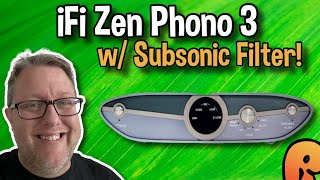 iFi Zen Phono 3 Preamp Unboxing amp Review w Subsonic filter [upl. by Zelde213]