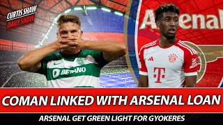 Coman Linked With Arsenal Loan  Gyokeres Green Light  Arsenal Brush Leverkusen Aside [upl. by Saleem]