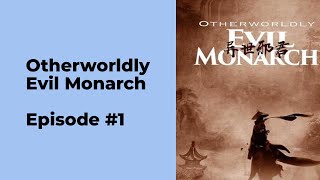 Otherworldly Evil Monarch Episode 1 chapter 1  10 [upl. by Macpherson42]