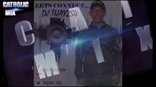 LATEST TOP CATHOLIC SONGS MIX 2023 DJ TIJAY 254 TanzaniaChoirs DjTijay254 October [upl. by Welcy]