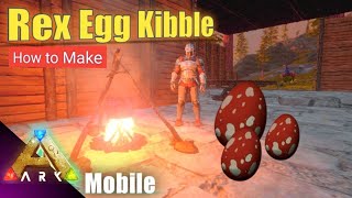 How to Make Rex Kibble in ARK Mobile  Use to Tame a Quetzal SOLO Easily [upl. by Levram888]