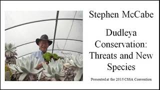 Stephen McCabe quotDudleya Conservation Threats and New Speciesquot [upl. by Zenda]