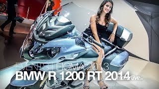 NOUVEAU 2014  EICMA  BMW R1200RT 2014 [upl. by Uzzi]