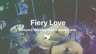 FIERY LOVE Official Live Video  Vineyard Worship feat Samuel Lane [upl. by Nennarb]