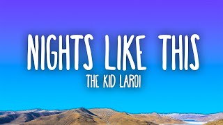 The Kid LAROI  NIGHTS LIKE THIS [upl. by Hervey297]