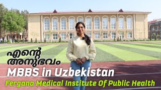 MBBS in Uzbekistan എന്റെ അനുഭവം  Fergana Medical Institute of Public Health [upl. by Ashjian150]