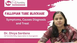 Fallopian Tube Blockage Symptoms Causes Diagnosis and Treatment  Dr Divya Sardana [upl. by Kcajyllib61]