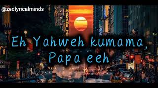 Prinx EmmanuelKumama Papa Lyrics [upl. by Aeslehc]