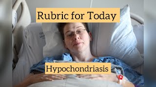 Rubric for Today  Hypochondriasis  Dr Neelam Avtar Singh [upl. by Hylan]