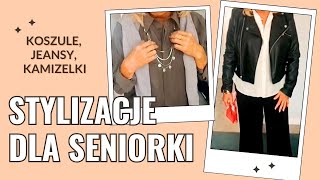 Modne stylizacje dla seniorki – jeansy koszule i moja ulubiona kurtka 👗✨ [upl. by Patterson335]