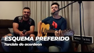 ESQUEMA PREFERIDO  Cover Patrick amp Gabriel  Tarcísio do Acordeon [upl. by Urbani]