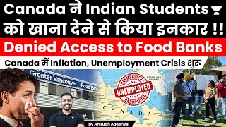 Canada denies food bank access to Indian Students Unemployment amp Inflation Crisis in Canada [upl. by Nnahtur259]