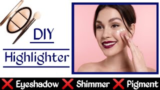 DIY Cream Highlighter Without Eyeshadow Shimmer Pigment  How to make Highlighter at home [upl. by Daht]