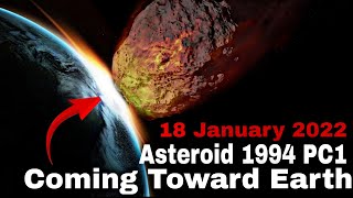 18 January 2022 Asteroid 1994 PC1NASA says Asteroid 7482 coming toward Earth74821994 PC1Asteroid [upl. by Yonina]