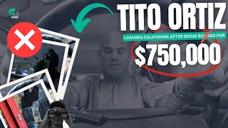 Tito Ortiz Leaving California After Being Robbed for 750000 [upl. by Eliades]