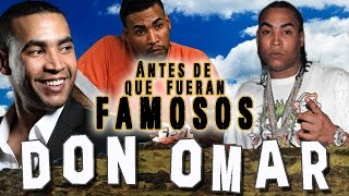 DON OMAR  Antes De Que Fueran Famosos [upl. by Erodavlas]