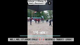 14 de finale  BlangySurBresle  Equipe Non Homogène VS Pétanque Pont Ste Maxence  16062024 [upl. by Caddaric492]