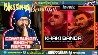 Cokestudio  Khaki Banda  Ahmed jahanzeb amp Umair Jaswal  COWABUNGA SINGH REACTS [upl. by Noel]